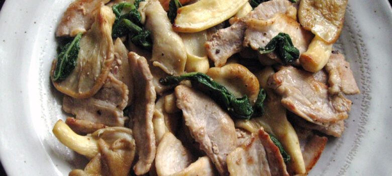 Sautéed Pork & Oyster Mushrooms with Sage – Hiroko's Recipes