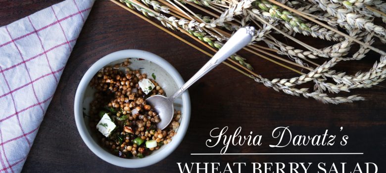 Sylvia Davatz's Wheat Berry Salad | Kitchen Vignettes for PBS